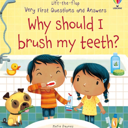 Very First Questions and Answers Why Should I Brush My Teeth?