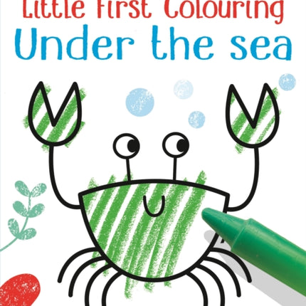 Little First Colouring Under the Sea