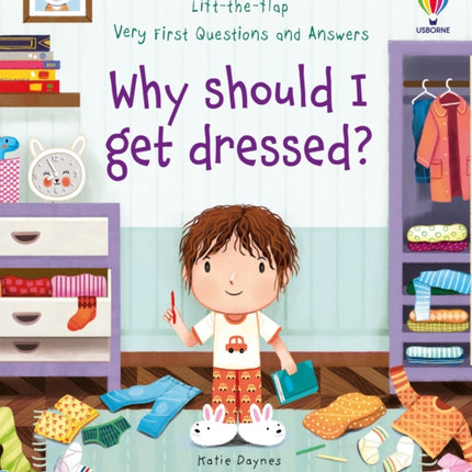 Very First Questions and Answers Why should I get dressed?