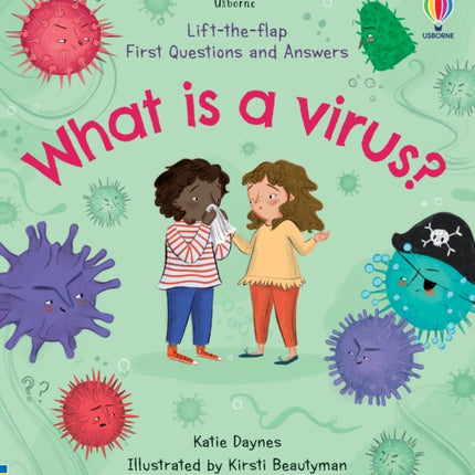 First Questions and Answers: What is a Virus?