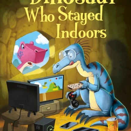 Dinosaur Tales: The Dinosaur who Stayed Indoors