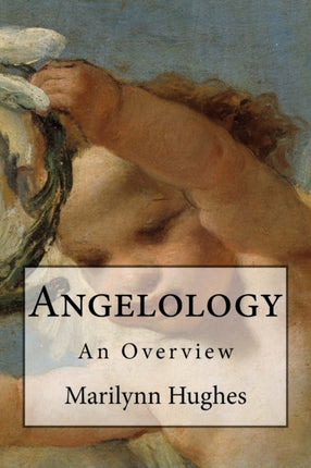 Angelology 12 The Overview Series