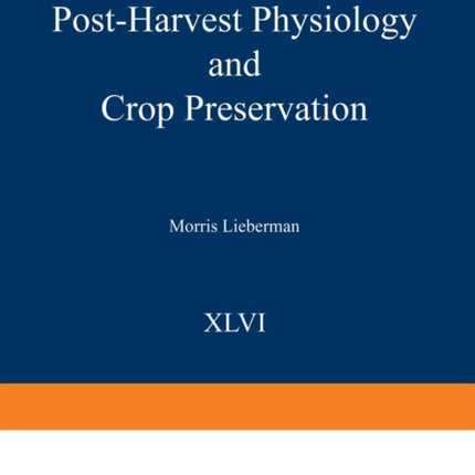 PostHarvest Physiology and Crop Preservation Nato Science Series A 46