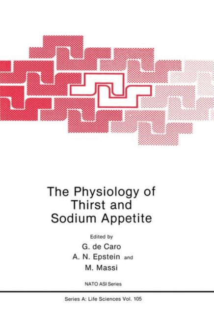 The Physiology of Thirst and Sodium Appetite 105 Nato Science Series A