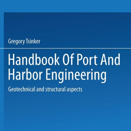 Handbook of Port and Harbor Engineering