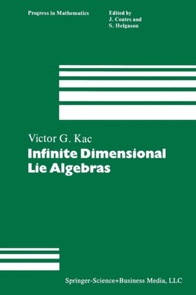 Infinite Dimensional Lie Algebras An Introduction Progress in Mathematics 44