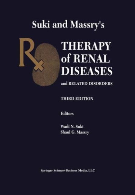 Suki and Massrys Therapy of Renal Diseases and Related Disorders