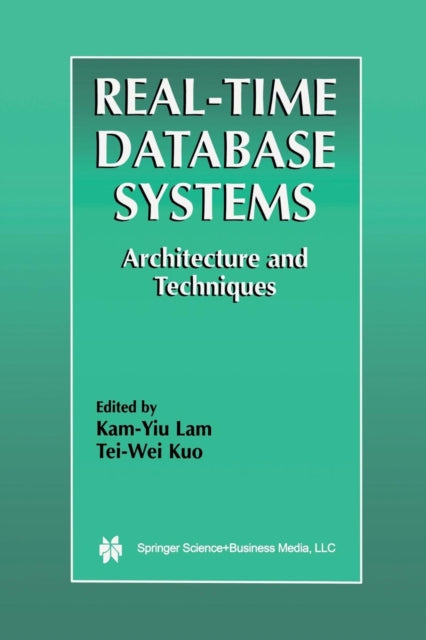 RealTime Database Systems Architecture And Techniques 593 The Springer International Series in Engineering and Computer Science