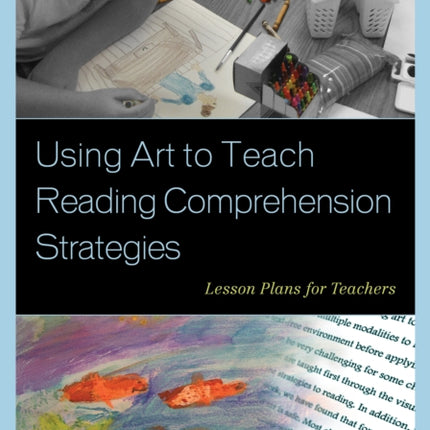 Using Art to Teach Reading Comprehension