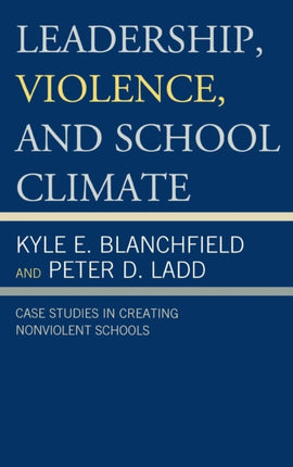 Leadership Violence and School Climate