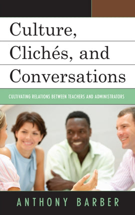 Culture Cliches and Conversations