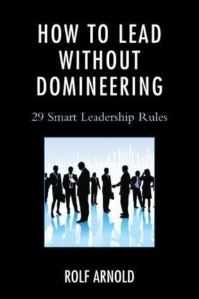 How to Lead without Domineering