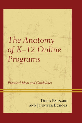 The Anatomy of K12 Online Programs