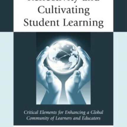 Reflectivity and Cultivating Student Learning