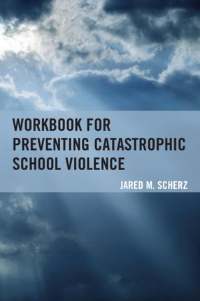 Workbook for Preventing Catastrophic School