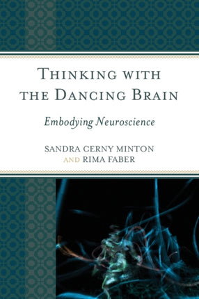 Thinking with the Dancing Brain