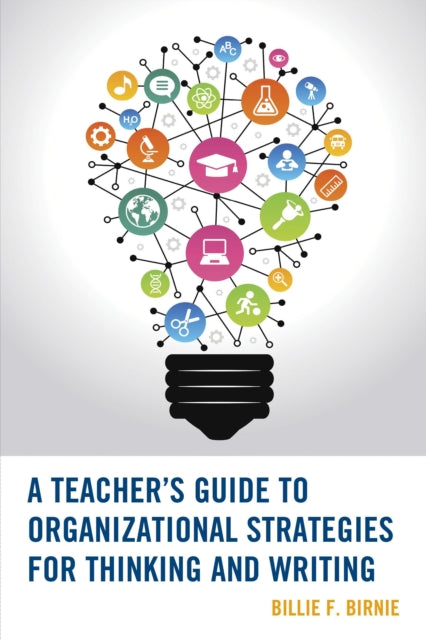 A Teachers Guide to Organizational Strategies for