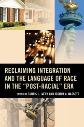 Reclaiming Integration and the Language of Race