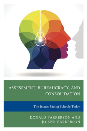 Assessment Bureaucracy and Consolidation