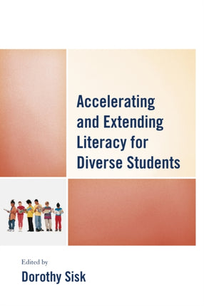 Accelerating and Extending Literacy for Diverse