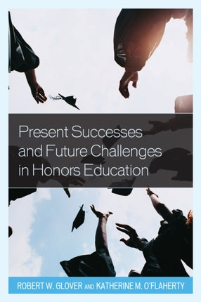 Present Successes and Future Challenges in Honors