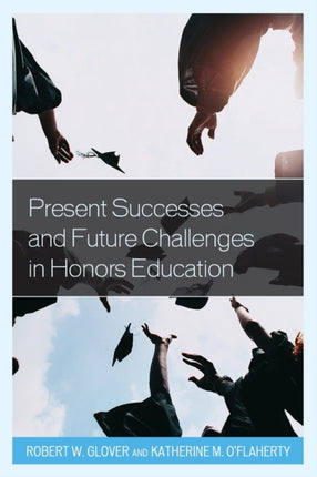 Present Successes and Future Challenges in Honors