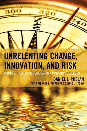 Unrelenting Change Innovation and Risk