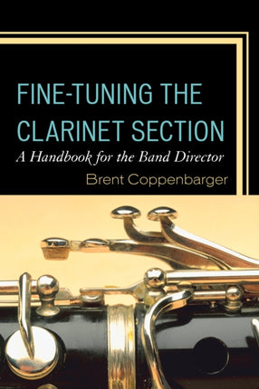 FineTuning the Clarinet Section