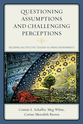 Questioning Assumptions and Challenging