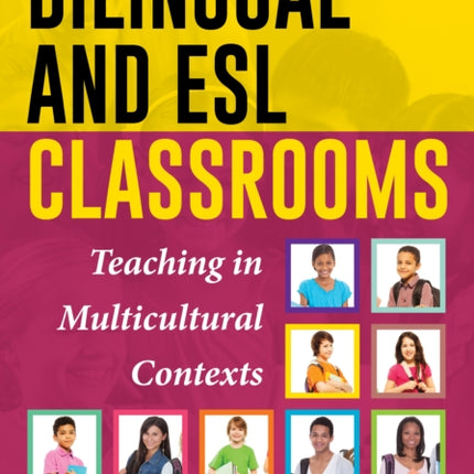 Bilingual and ESL Classrooms