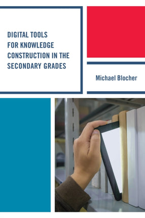 Digital Tools for Knowledge Construction in the