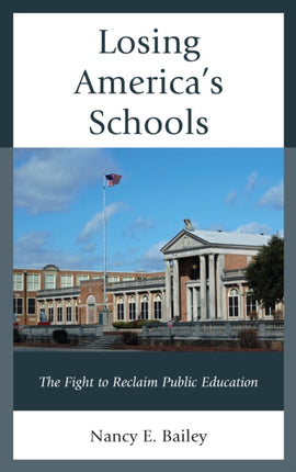 Losing Americas Schools