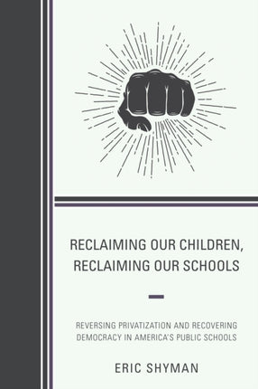 Reclaiming Our Children Reclaiming Our Schools