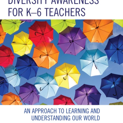 Diversity Awareness for K6 Teachers