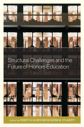 Structural Challenges and the Future of Honors