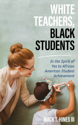 White Teachers Black Students