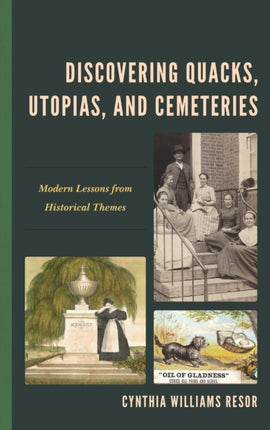 Discovering Quacks Utopias and Cemeteries