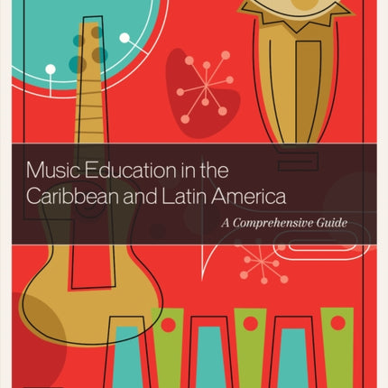 Music Education in the Caribbean and Latin