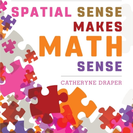 Spatial Sense Makes Math Sense