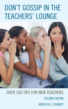 Dont Gossip in the Teachers Lounge
