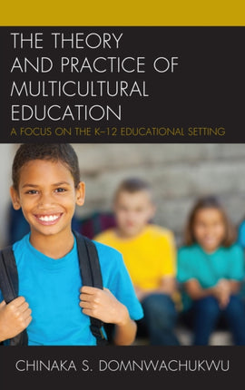 The Theory and Practice of Multicultural