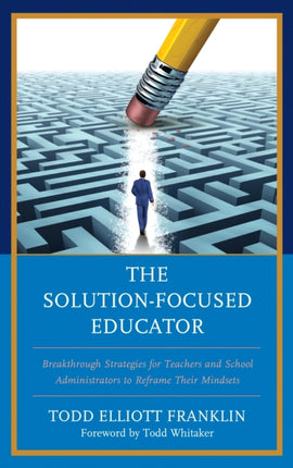 The SolutionFocused Educator