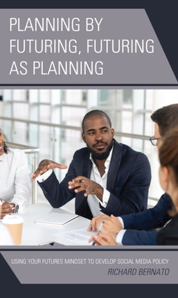 Planning by Futuring Futuring as Planning