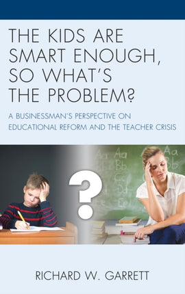 The Kids are Smart Enough So Whats the Problem