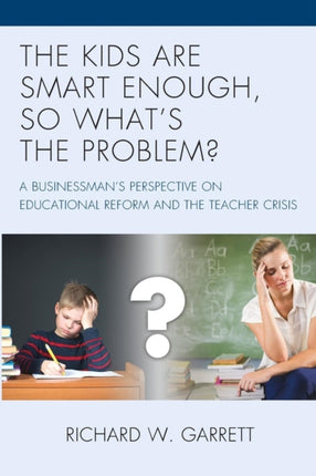 The Kids are Smart Enough So Whats the Problem