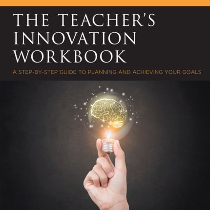 The Teachers Innovation Workbook