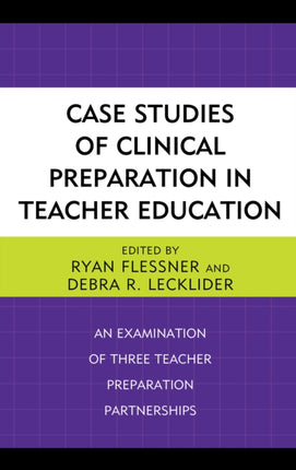 Case Studies of Clinical Preparation in Teacher