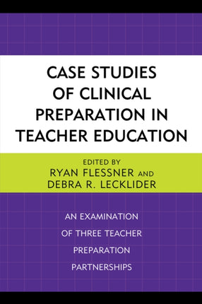 Case Studies of Clinical Preparation in Teacher