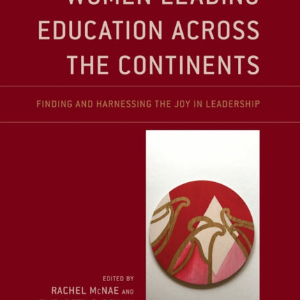 Women Leading Education Across the Continents