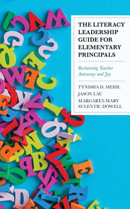 The Literacy Leadership Guide for Elementary
